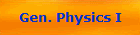 Gen. Physics I